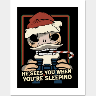 He Sees You When You're Sleeping Posters and Art